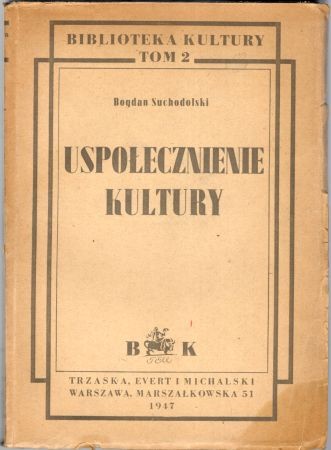 Suchodolski Bogdan - Uspołecznienie kultury.jpg