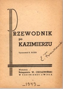 Przewodnik po Kazimierzu. Opracował K. Bojer.