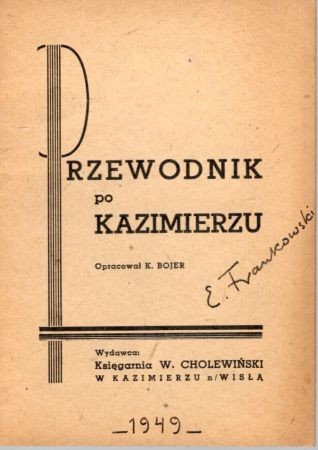 Przewodnik po Kazimierzu. Opracował K. Bojer.jpg