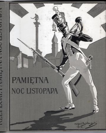 Rzepecki Ludwik - Pamiętna noc listopada czyli wojny narodowej z roku 1830 i 31-go wnukom opowiedziane przez żołnierza czwartaka napisał w roku jubileuszowym 1880-tym.jpg