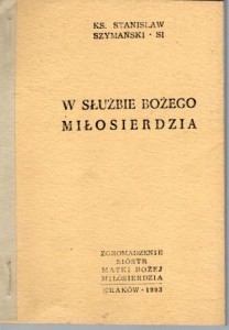 Szymański Stanisław - W służbie Bożego miłosierdzia.