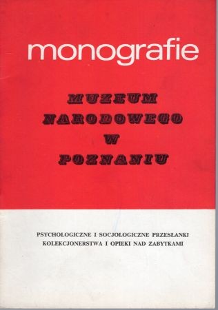 Malinowski Kazimierz - Psychologiczne i socjologiczne pzresłanki kolekcjonerstwa i opieki nad zabytkami.jpg