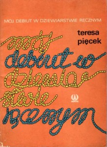 Pięcek Teresa - Mój debiut w dziewiarstwie ręcznym.