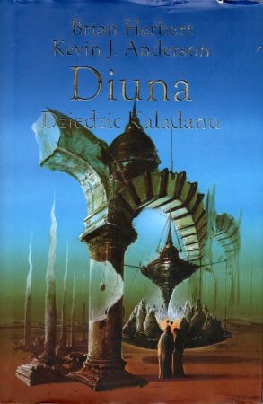 Herbert Brian, Anderson Kevin J. - Diuna. Dziedzic Kaladanu.jpg