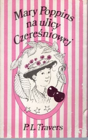 Travers P.L. - Mary Poppins na ulicy Czereśniowej.jpg