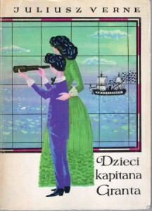 Verne Juliusz - Dzieci kapitana Granta. Przełożyła Izabela Rogozińska.
