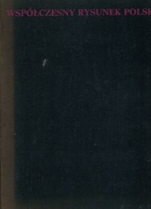 Wierzchowska Wiesława - Współczesny rysunek polski.