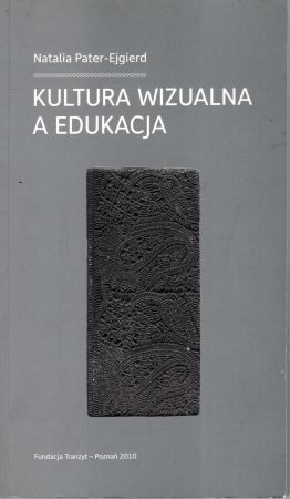 Pater-Ejgierd Natalia - Kultura wizualna a edukacja.jpg