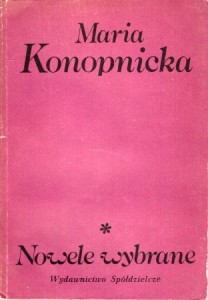 Konopnicka Maria - Nowele wybrane. Dym. Urbanowa. Nasza szkapa. Mendel Gdański. Miłosierdzie gminy. 