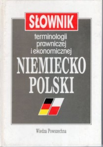 Skibicki Wacław - Słownik terminologii prawniczej i ekonomicznej niemiecko-polski.