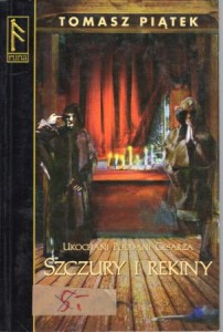 Piątek Tomasz - Szczury i rekiny. Ukochani poddani cesarza.