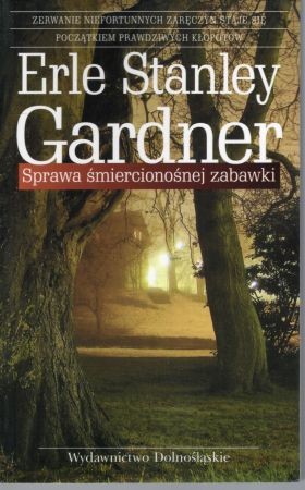 Gardner Erle Stanley - Sprawa śmiercionośnej zabawki.jpg