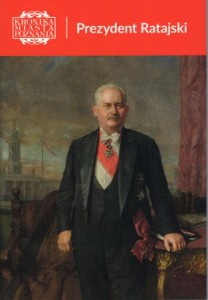 Prezydent Ratajski. /Kronika Miasta Poznania 2026, 1/.