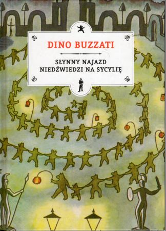 Buzzati Dino - Słynny najazd niedźwiedzi na Sycylię. Z ilustracjami autora.jpg
