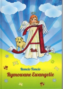 Romcio  Tomcio - Rymowane Ewangelie. Ilustracje Joanna Zembal