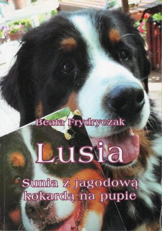 Frydryczak Beata - Lusia. Sunia z jagodową kokardą na pupie.jpg