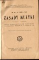 Biernacki M. M. - Zasady muzyki przyjęte i zalecone przez Konserwatorjum Państwowe i Wyższą Szkołę Muzyczną im. Fr. Chopina w T. M.jpg