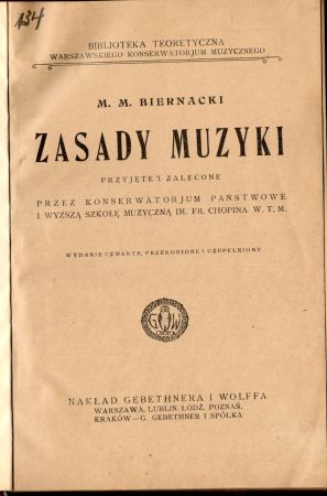 Biernacki M. M. - Zasady muzyki przyjęte i zalecone przez Konserwatorjum Państwowe i Wyższą Szkołę Muzyczną im. Fr. Chopina w T. M.jpg