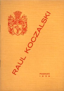 Paruszewska Marja - Raul Koczalski. Szkic biograficzny i artystyczna karjera Raula Koczalskiego. /Poemat/.
