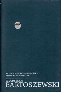 Bartoszewski Władysław - Pisma wybrane. Tom II. 1958-1968. Wybór, opracowanie, przypisy i wstęp Andrzej Krzysztof Kunert. /Klasycy współczesnej polskiej myśli humanistycznej/. 