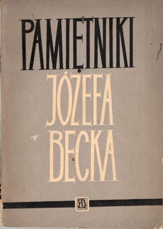 Beck Józef - Pamiętniki Józefa Becka.jpg