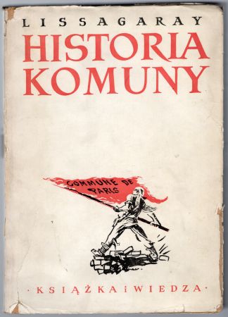 Lissagaray - Historia Komuny Paryskiej 1871.jpg