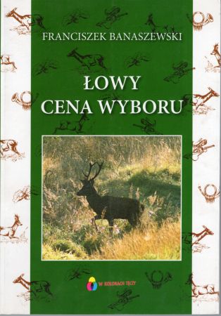 Banaszewski Franciszek - Łowy. Cena wyboru.jpg