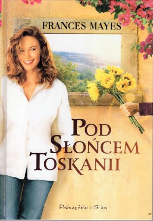 Mayes Frances - Pod słońcem Toskanii.jpg