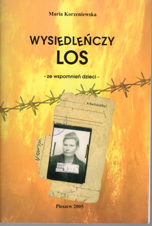 Korzeniewska Maria - Wysiedleńczy los. Ze wspomnień dzieci.jpg