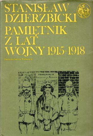 Dzierzbicki Stanisław - Pamiętnik z lat wojny 1915-1918.jpg