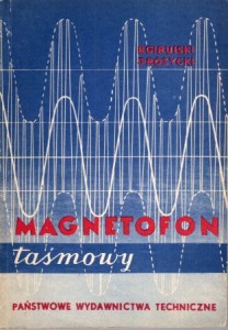 Girulski Ryszard, Różycki Jan - Magnetofon taśmowy.