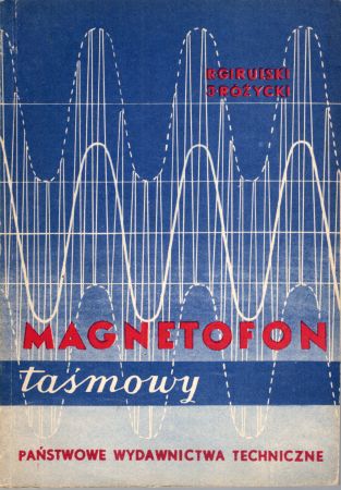 Girulski Ryszard, Różycki Jan - Magnetofon taśmowy.jpg