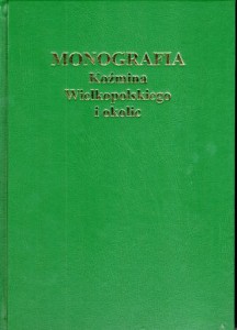 Monografia Koźmina Wielkopolskiego i okolic. Praca zbiorowa pod redakcją Michała Pietrowskiego i Andrzeja Wędzkiego.