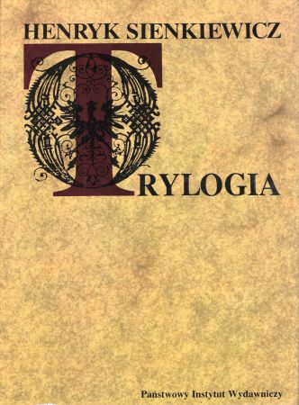 Sienkiewicz Henryk - Trylogia. Ogniem i mieczem. Potop. Pan Wołodyjowski.jpg