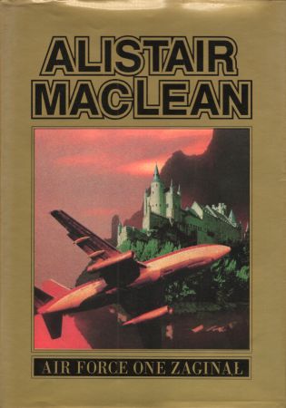 MacLean Alistair, Denis John - Air Force One zaginął.jpg