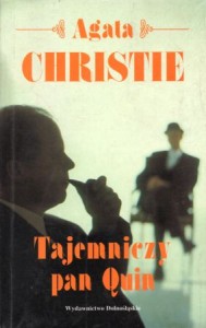 Christie Agatha - Tajemniczy Pan Quin. Przełożyła Agnieszka Bihl. 