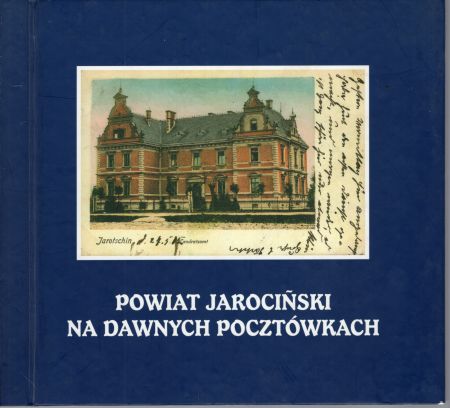 Czarny Eugeniusz - Ziemia jarocińska na dawnych pocztówkach. Widokówki  sprzed 1919 roku.jpg
