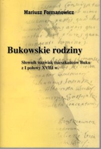 Formanowicz Mariusz - Bukowskie rodziny. Słownik nazwisk mieszkańców Buku z I połowy XVIII w.