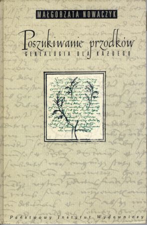 Nowaczyk Małgorzata - Poszukiwanie przodków. Genealogia dla każdego.jpg