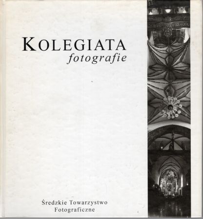 Kolegiata w Środzie Wielkopolskiej. Fotografie.jpg