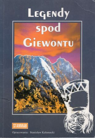 Legendy spod Giewontu. Opracowanie Stanisław Kałamacki.jpg