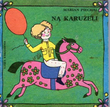 Piechal Marian - Na karuzeli. Ilustrowała Hanna Czajkowska.jpg