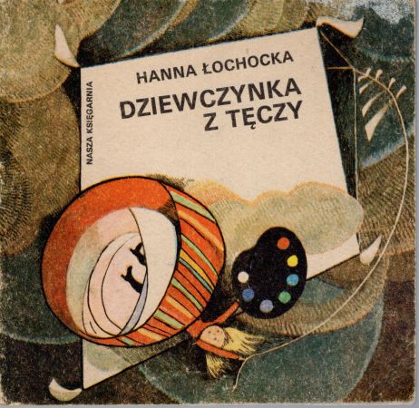 Łochocka Hanna - Dziewczynka z tęczy. Ilustrowała Hanna Krajnik.jpg
