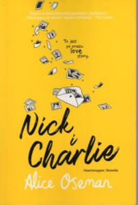 Oseman Alice - Nick i Charlie. To jest po prostu love story.
