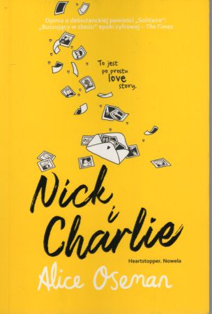 Oseman Alice - Nick i Charlie. To jest po prostu love story.jpg