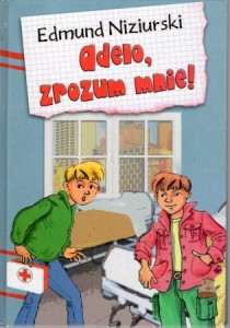 Niziurski Edmund - Adelo, zrozum mnie! 