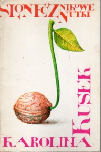 Kusek Karolina - Słonecznikowe nutki.