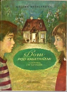 Bechlerowa Helena - Dom pod kasztanami. Ilustrował Jan Marcin Szancer.  