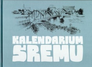 Kalendarium Śremu. Pod redakcją Adama Podsiadłego.