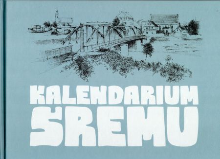 Kalendarium Śremu. Pod redakcją Adama Podsiadłego.jpg